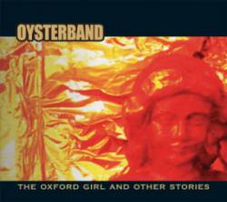 Oysterband : The Oxford Girl & Other Stories
